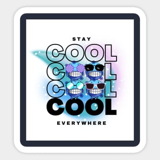 Stay Cool Everywhere Sticker